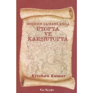 Modern Zamanlarda Ütopya ve Karşıütopya