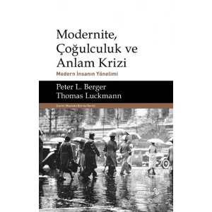 Modernite, Çoğulculuk ve Anlam Krizi