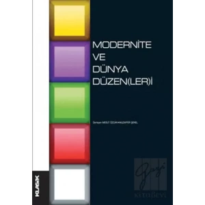 Modernite ve Dünya Düzen(ler)i