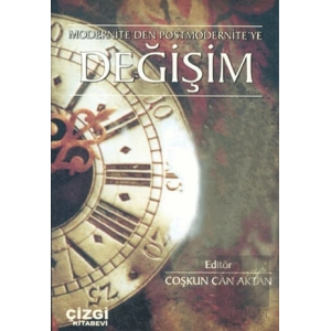 Modernite’den Postmodernite’ye Değişim