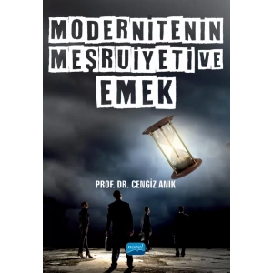 Modernitenin Meşruiyeti ve Emek