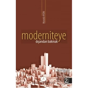 Moderniteye Dışarıdan Bakmak