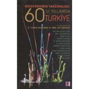 Modernizmin Yansımaları: 60’lı Yıllarda Türkiye