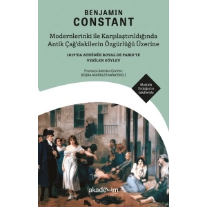 Modernlerinki ile Karşılaştırıldığında Antik Çağ’dakilerin Özgürlüğü Üzerine