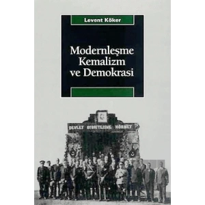 Modernleşme, Kemalizm ve Demokrasi