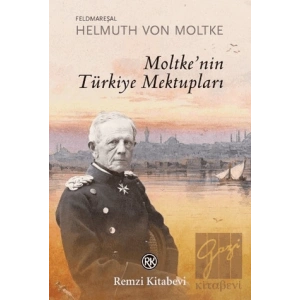 Moltke’nin Türkiye Mektupları