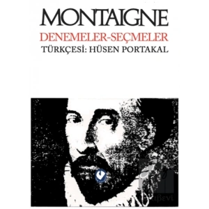 Montaigne Denemeler Seçmeler