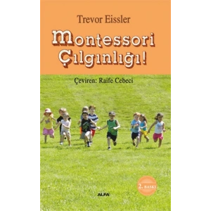Montessori Çılgınlığı!