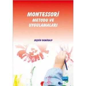 Montessori Metodu ve Uygulamaları