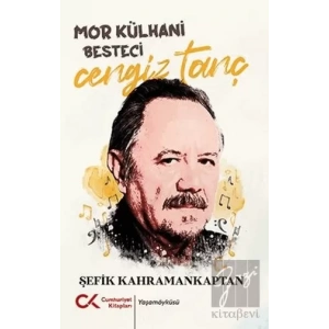 Mor Külhani Besteci Cengiz Tanç