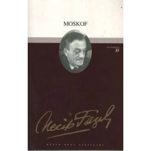 Moskof : 14 - Necip Fazıl Bütün Eserleri
