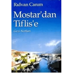 Mostardan Tiflise Gezi Notları