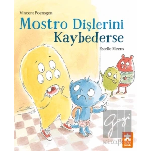 Mostro Dişlerini Kaybederse