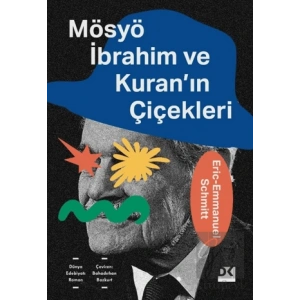 Mösyö İbrahim ve Kuranın Çiçekleri