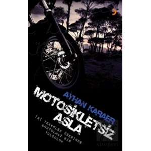 Motosikletsiz Asla