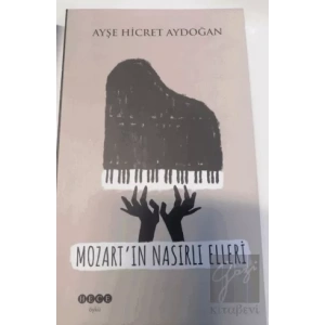 Mozartın Nasırlı Elleri