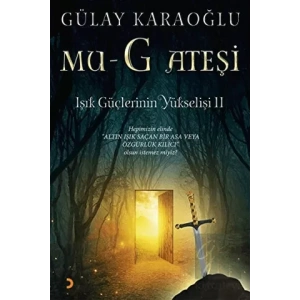 Mu-G Ateşi - Işık Güçlerinin Yükselişi 2
