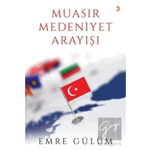 Muasır Medeniyet Arayışı
