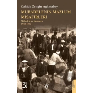 Mübadelenin Mazlum Misafirleri