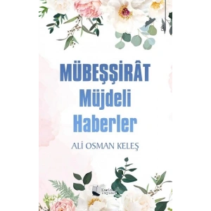 Mübeşşirat - Müjdeli Haberler