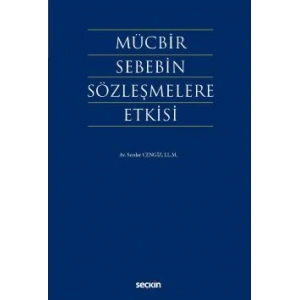 Mücbir Sebebin Sözleşmelere Etkisi