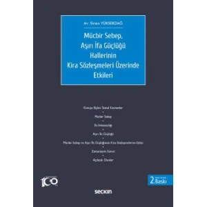 Mücbir Sebep, Aşırı İfa Güçlüğü Hallerinin Kira Sözleşmeleri Üzerinde Etkileri