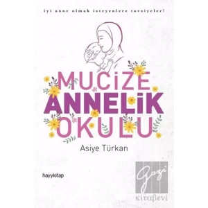 Mucize Annelik Okulu