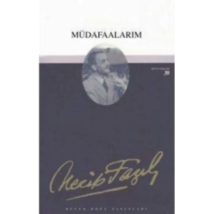 Müdafaalarım : 33 - Necip Fazıl Bütün Eserleri
