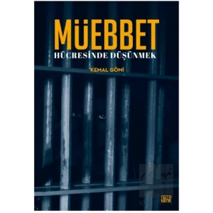 Müebbet Hücresinde Düşünmek