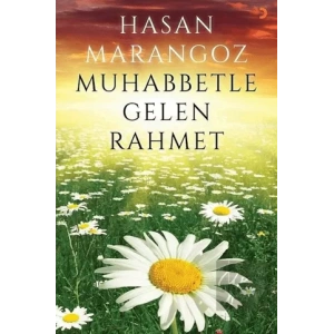 Muhabbetle Gelen Rahmet