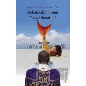 Muhafazakar mısınız Yoksa Liberal mi?