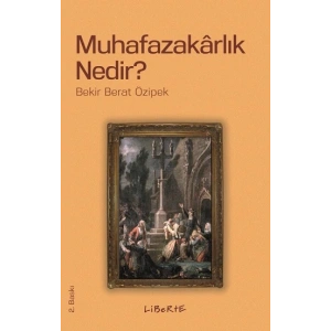 Muhafazakarlık Nedir?