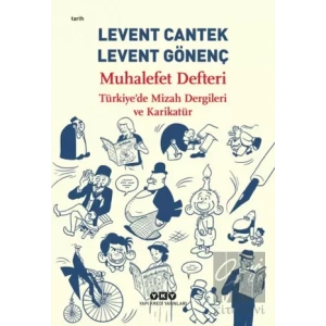 Muhalefet Defteri: Türkiyede Mizah Dergileri ve Karikatür
