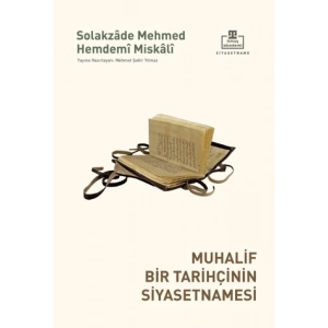 Muhalif Bir Tarihçinin Siyasetnamesi