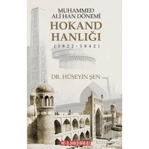 Muhammed Ali Han Dönemi: Hokand Hanlığı (1822 - 1842)