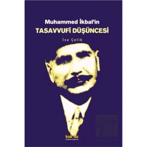 Muhammed İkbal’in Tasavvufi Düşüncesi