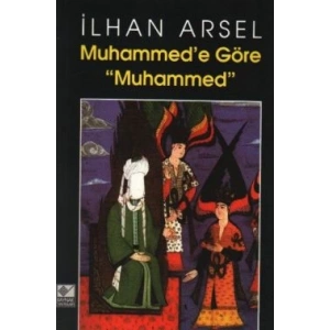 Muhammed’e Göre Muhammed