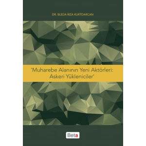Muharebe Alanının Yeni Aktörleri: Askeri