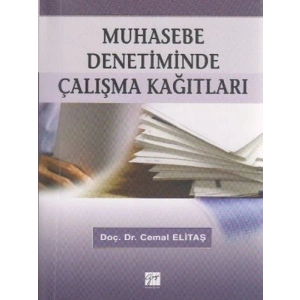 Muhasebe Denetiminde Çalışma Kağıtları - Doç. Dr. Cemal Elitaş