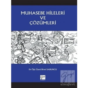 Muhasebe Hileleri ve Çözümleri - Birsel Sabuncu