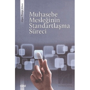 Muhasebe Mesleğinin Standartlaşma Süreci