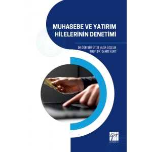 Muhasebe Ve Yatırım Hilelerinin Denetimi