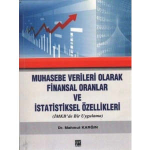 Muhasebe Verileri Olarak Finansal Oranlar - Mahmut Karğın