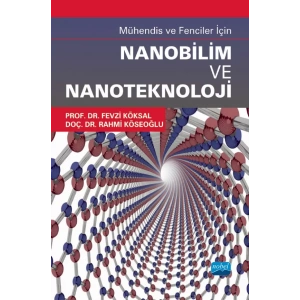 Mühendis ve Fenciler İçin NANOBİLİM VE NANOTEKNOLOJİ