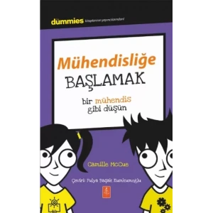 MÜHENDİSLİĞE BAŞLAMAK - Dummies Junior- Getting Started with Engineering