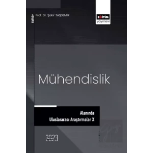 Mühendislik Alanında Uluslararası Araştırmalar X