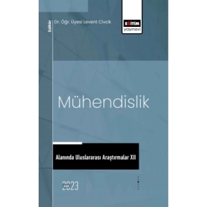 Mühendislik Alanında Uluslararası Araştırmalar XII