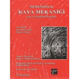 Mühendislik Kaya Mekaniği Cilt 2: Çözümlü Örnekler - John C. Harrison - John Hudson