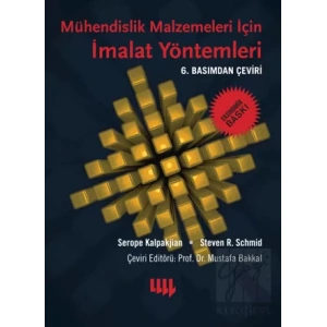 Mühendislik Malzemeleri İçin İmalat Yöntemleri 6.Basımdan Çeviri Ekonomik Baskı