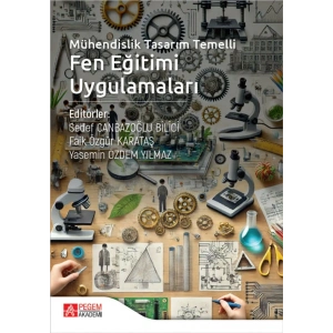 Mühendislik Tasarım Temelli Fen Eğitimi Uygulamaları